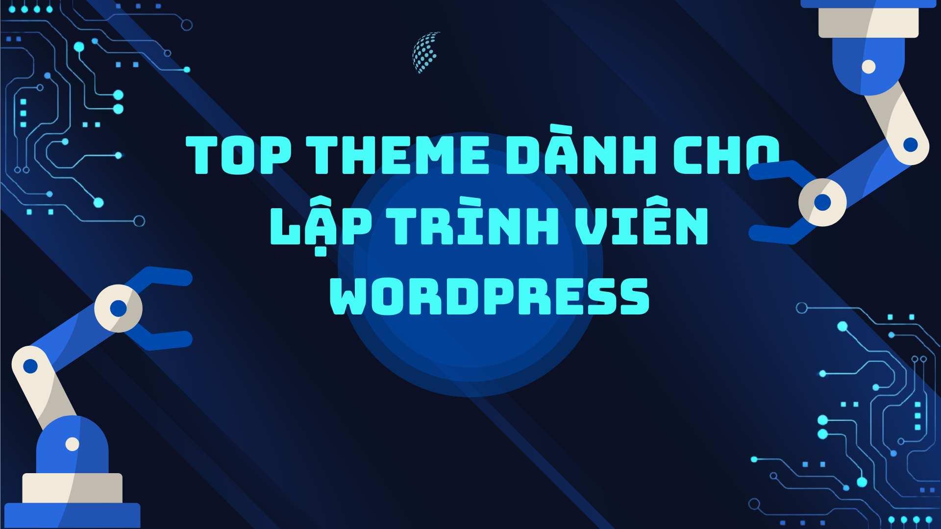 Top starter theme dành cho lập trình viên WordPress
