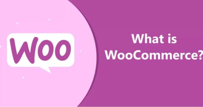 Woocommerce là gì? Kiến thức cần biết về nền tảng Woocommerce