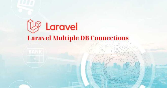 Laravel Multiple DB Connections