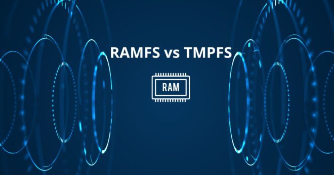 RAMFS và TMPFS: Hai hệ thống tập tin trong RAM