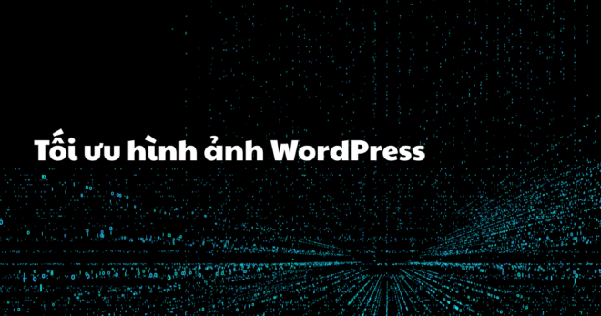 Tối ưu hình ảnh WordPress qua file server